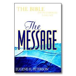 The MESSAGE - THE BIBLE IN CONTEMPORARY LANGUAGE